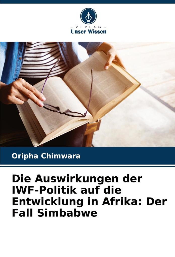 Die Auswirkungen der IWF-Politik auf die Entwicklung in Afrika: Der Fall Simbabwe