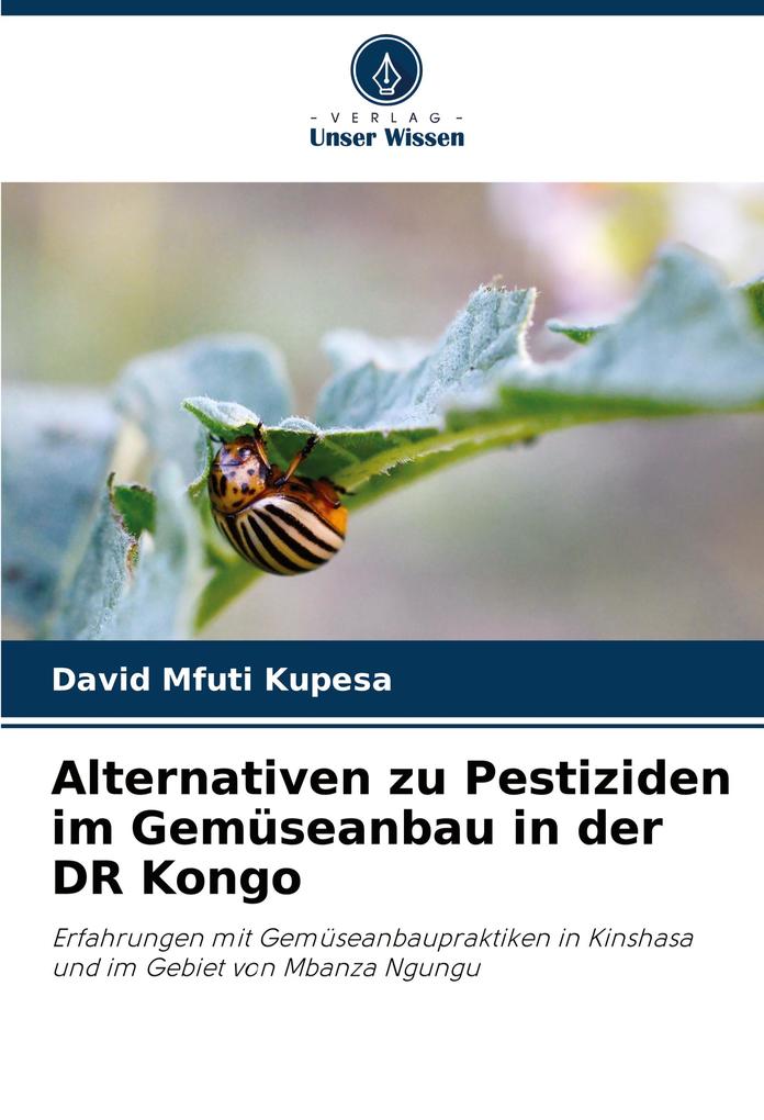 Alternativen zu Pestiziden im Gemüseanbau in der DR Kongo