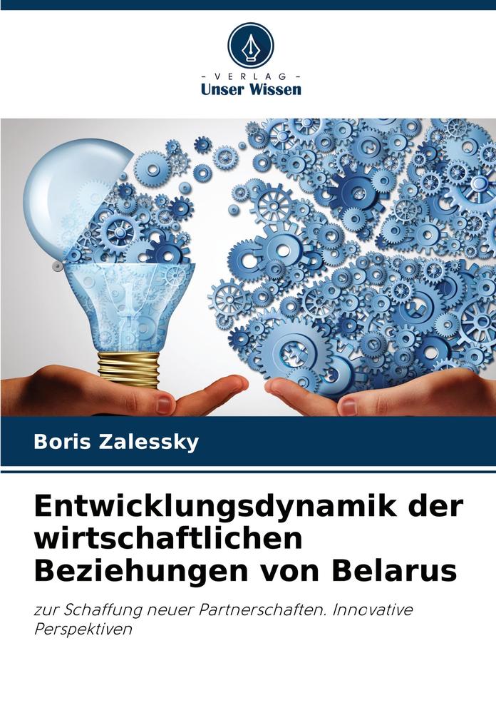 Entwicklungsdynamik der wirtschaftlichen Beziehungen von Belarus