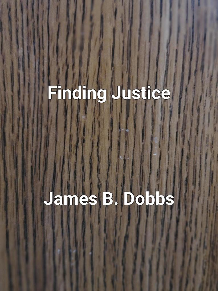 Finding Justice (The ‘Ol Cowboy Series #3)