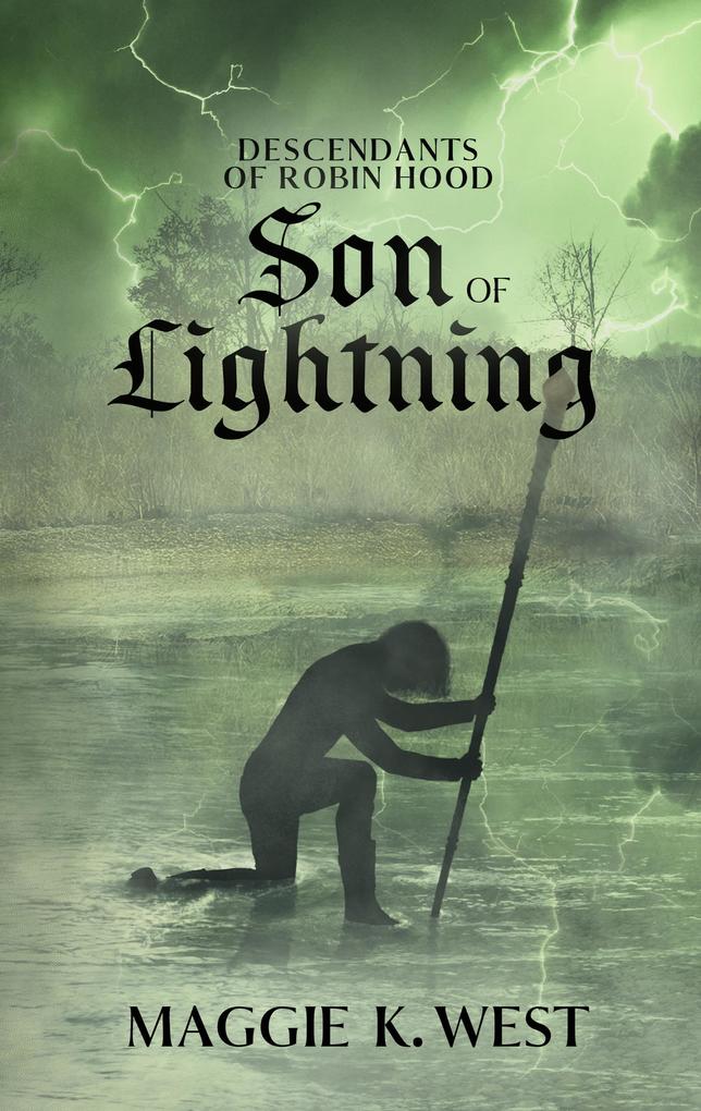 Son of Lightning (Descendants of Robin Hood #3)