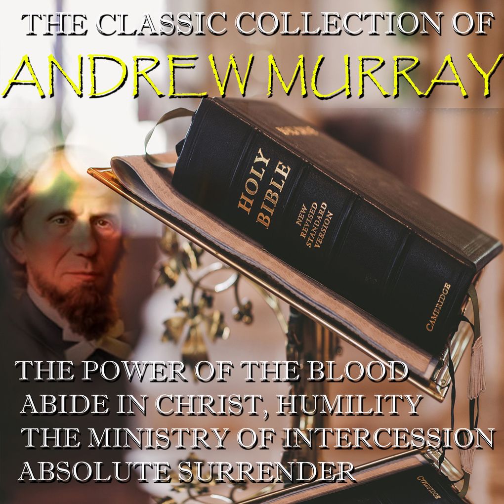 The Classic Collection of Andrew Murray