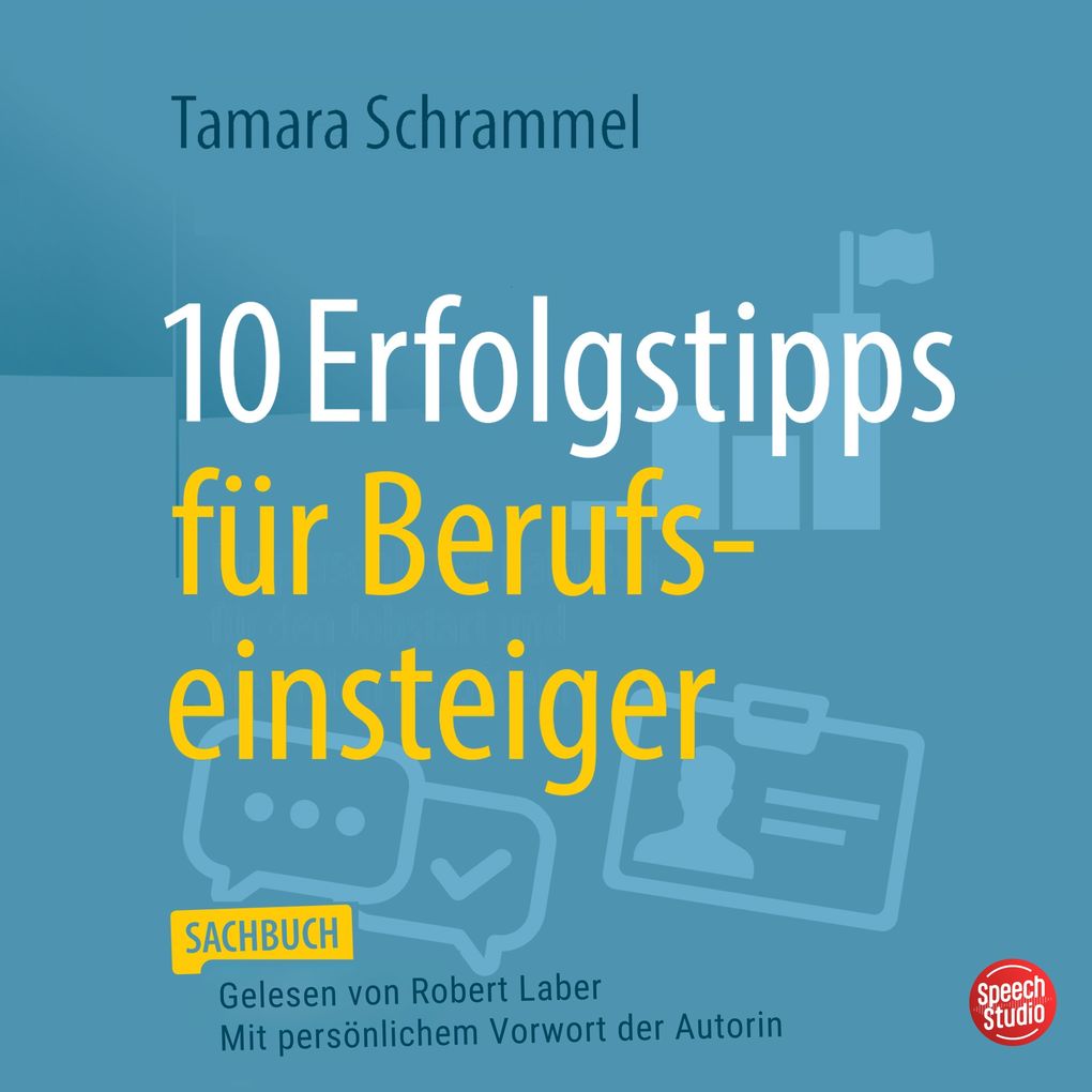 10 Erfolgstipps für Berufseinsteiger