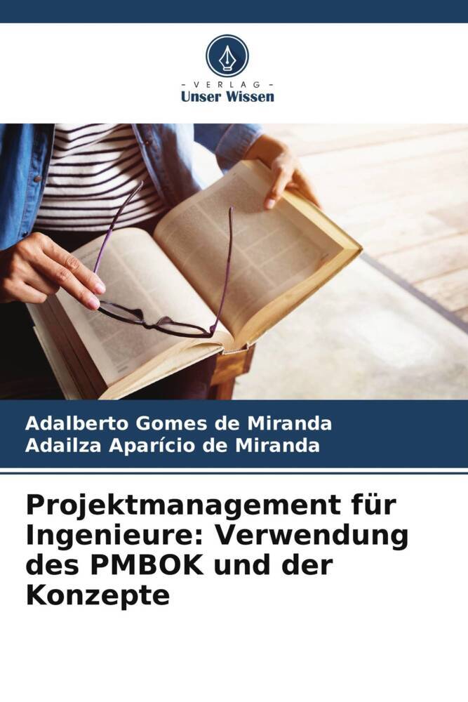 Projektmanagement für Ingenieure: Verwendung des PMBOK und der Konzepte