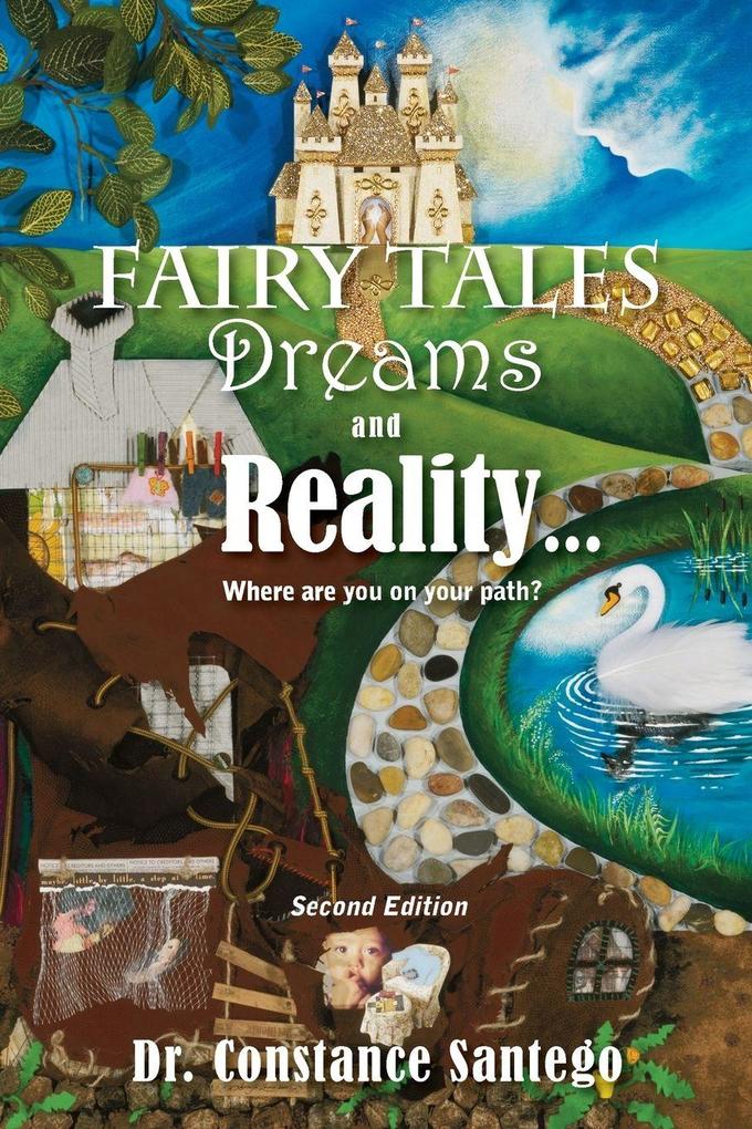Fairy Tales Dream And Reality... Where are you on your path?