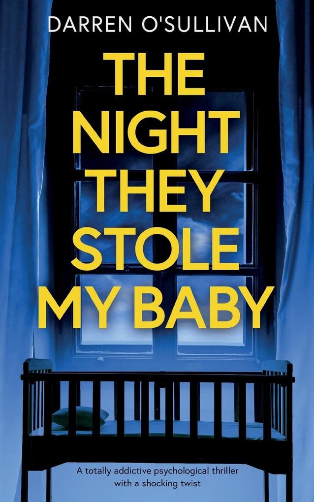 The Night They Stole My Baby
