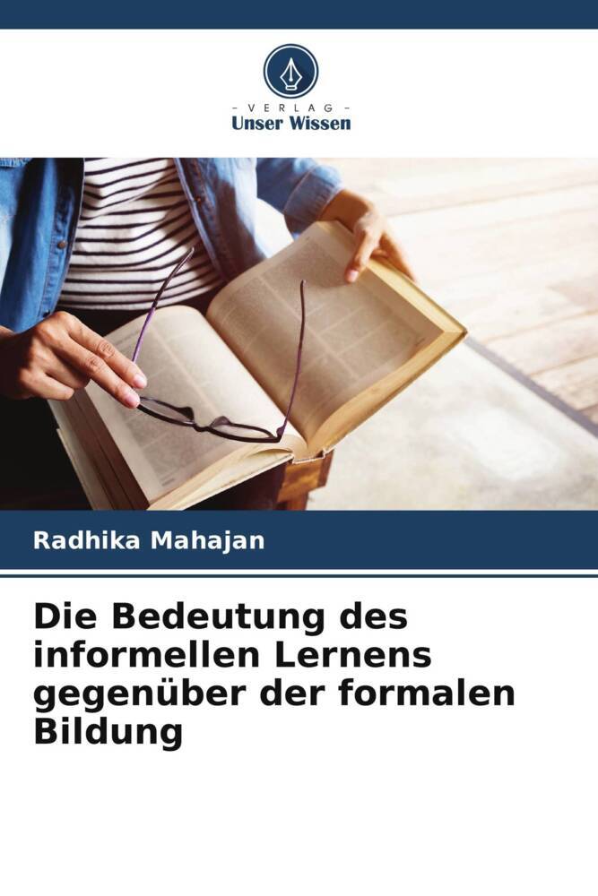 Die Bedeutung des informellen Lernens gegenüber der formalen Bildung