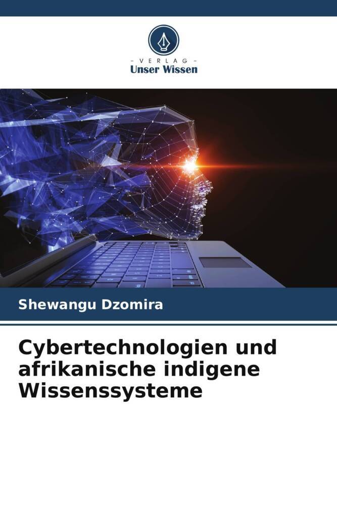 Cybertechnologien und afrikanische indigene Wissenssysteme