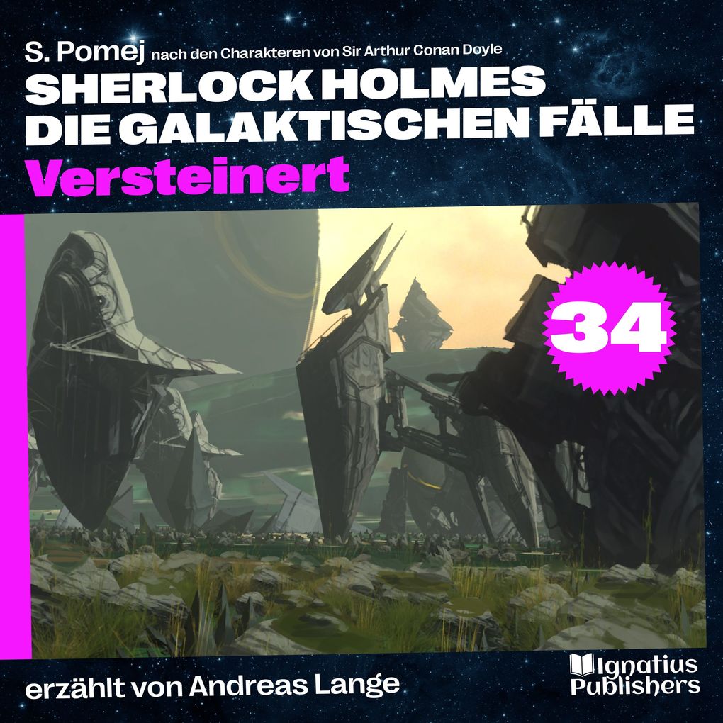 Versteinert (Sherlock Holmes - Die galaktischen Fälle Folge 34)