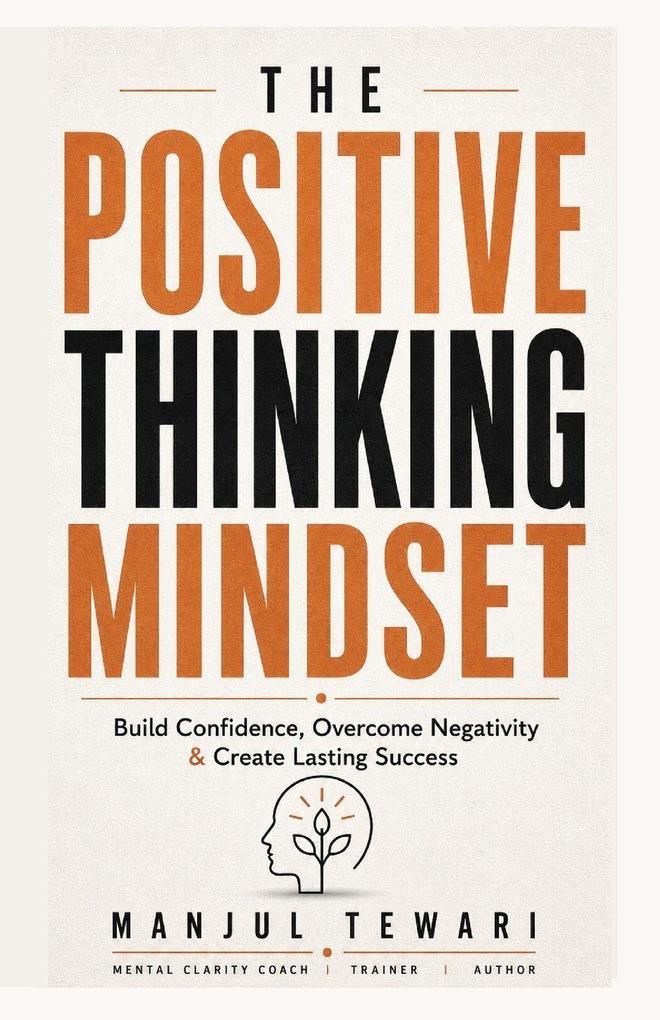 The Positive Thinking Mindset