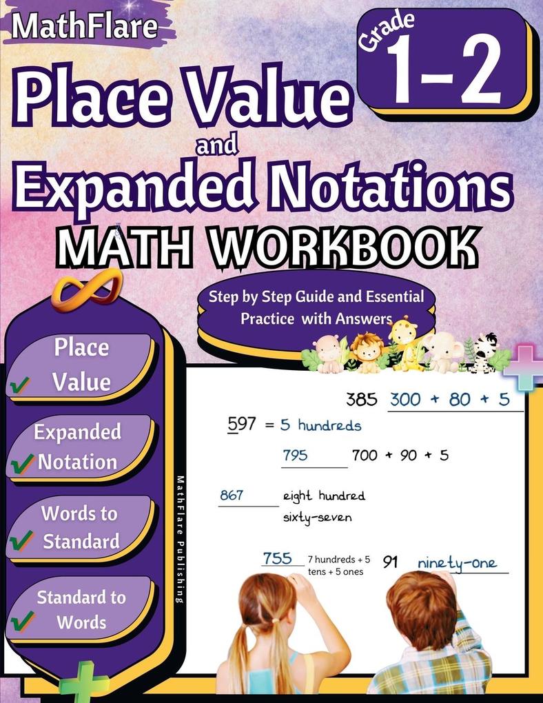 Place Value and Expanded Notations Math Workbook 1st and 2nd Grade