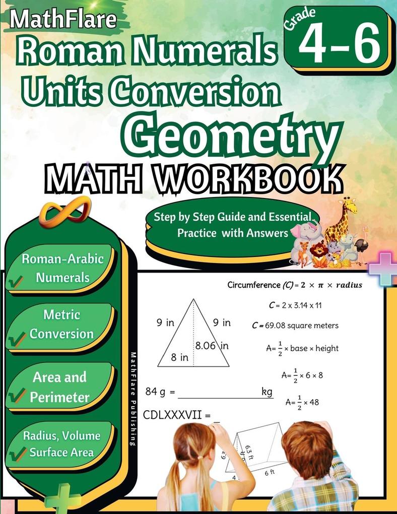 Roman Numerals Unit Conversion and Geometry Math Workbook 4th to 6th Grade