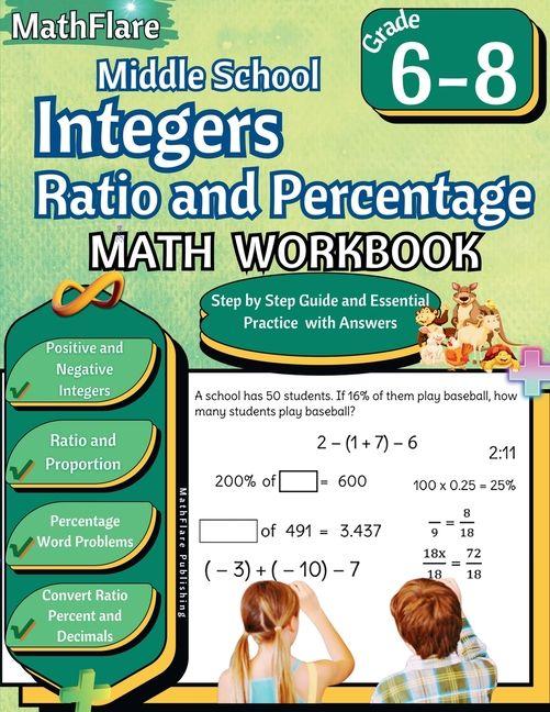 Integers Ratio and Percentage Math Workbook 6th to 8th Grade