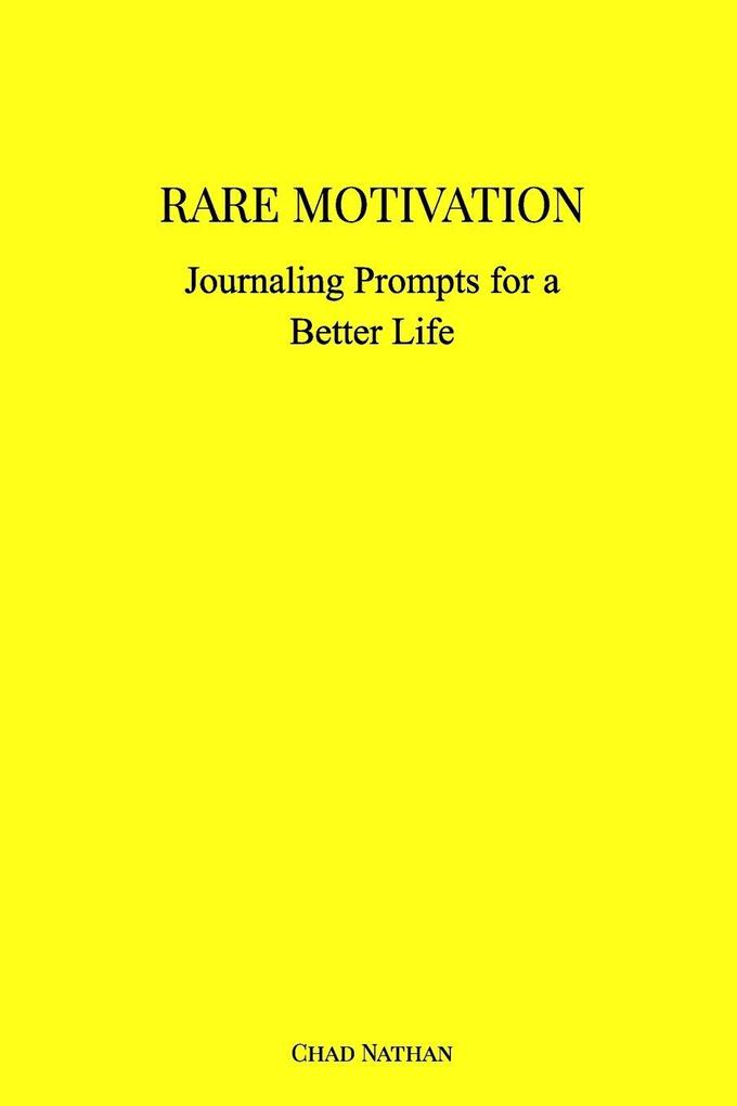 RARE MOTIVATION