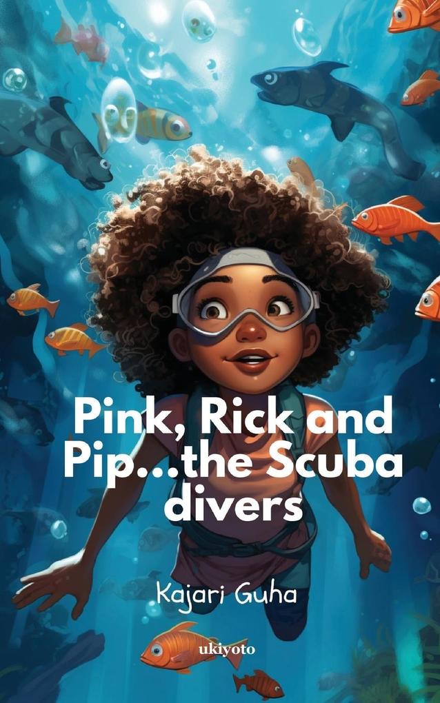 Pink Pip and Rick...the Scuba Divers!
