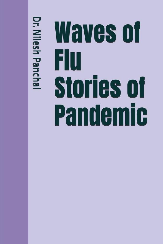 Waves of Flu Stories of Pandemic