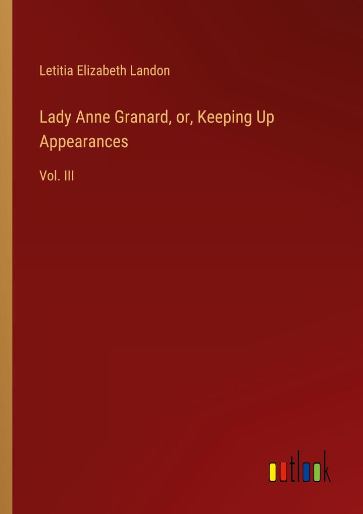 Lady Anne Granard or Keeping Up Appearances