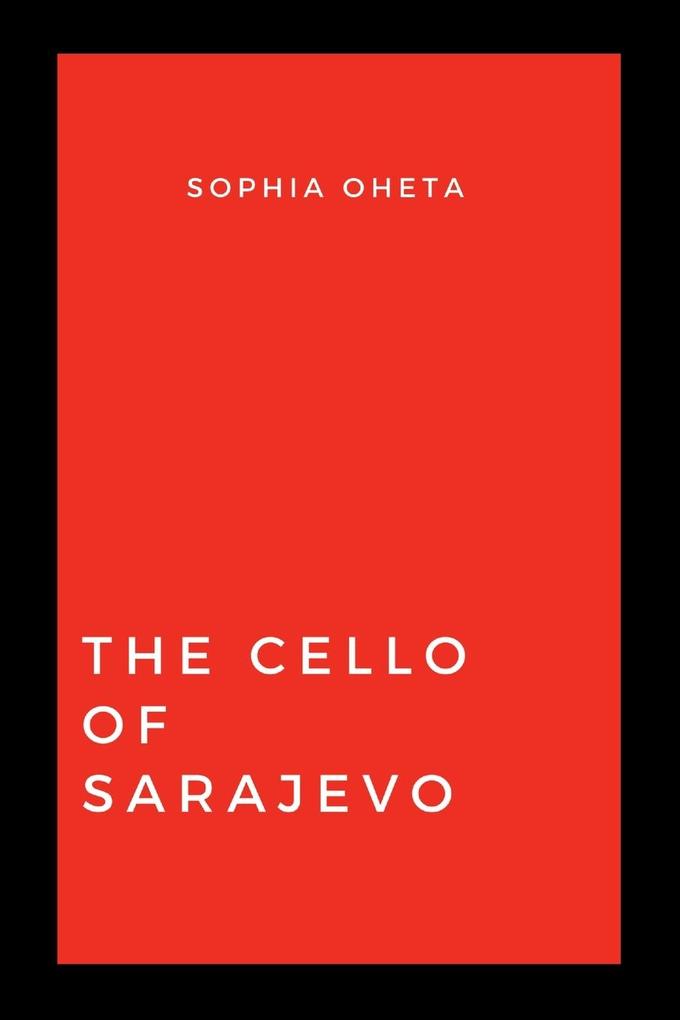 The Cello of Sarajevo