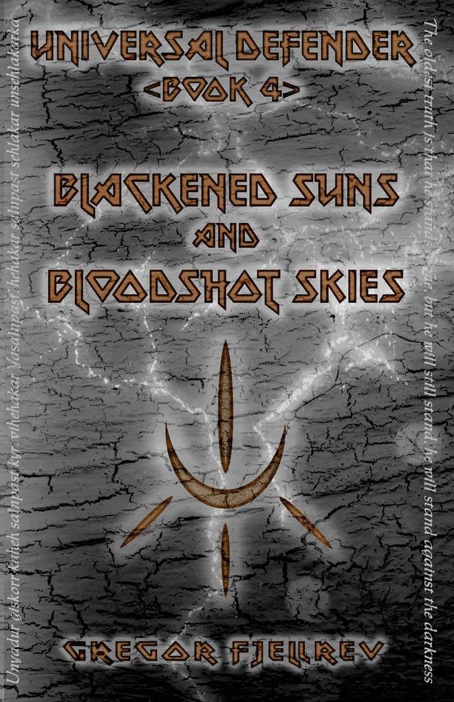 Blackened Suns and Bloodshot Skies