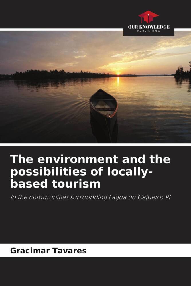 The environment and the possibilities of locally-based tourism
