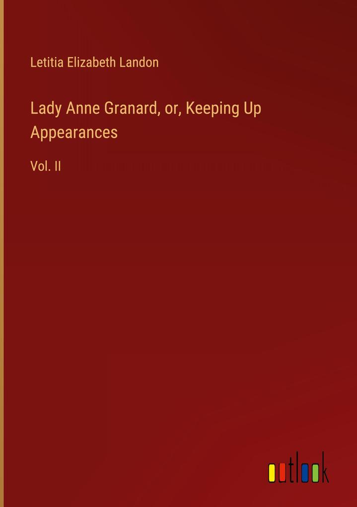 Lady Anne Granard or Keeping Up Appearances