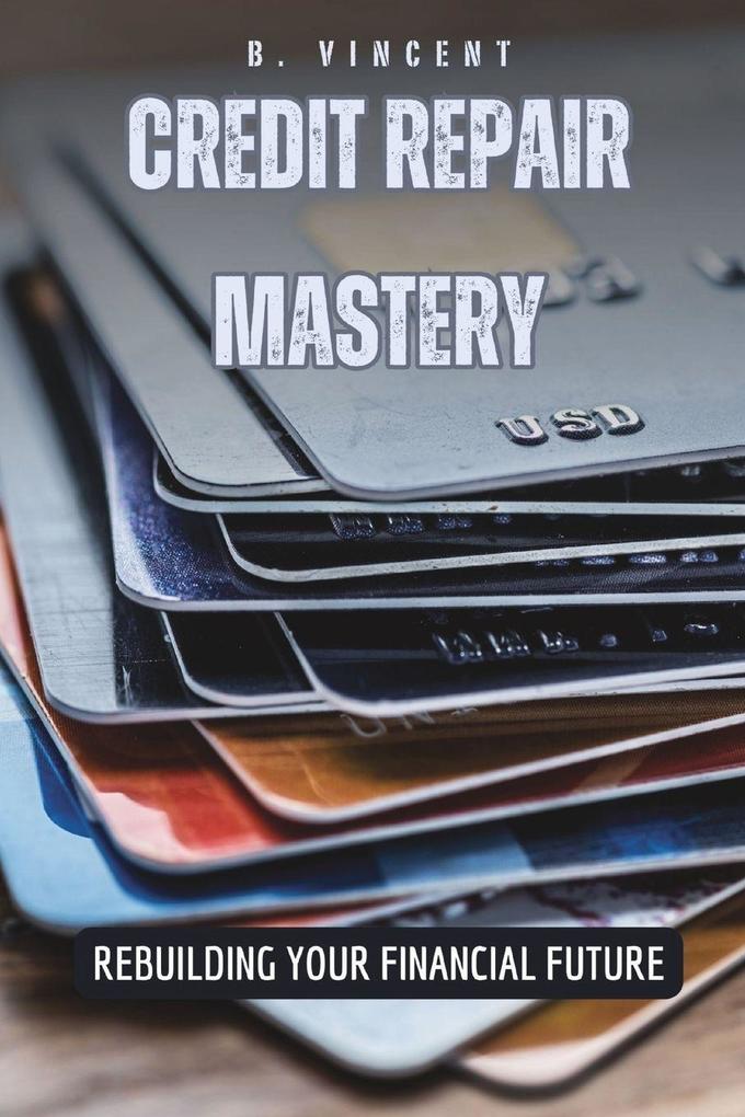 Credit Repair Mastery