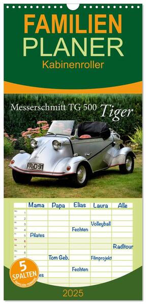 Familienplaner 2025 - Messerschmitt TG 500 Tiger mit 5 Spalten (Wandkalender 21 x 45 cm) CALVENDO
