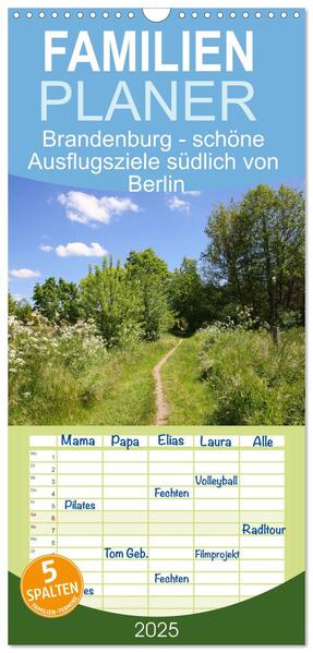 Familienplaner 2025 - Brandenburg - schöne Ausflugsziele südlich von Berlin mit 5 Spalten (Wandkalender 21 x 45 cm) CALVENDO
