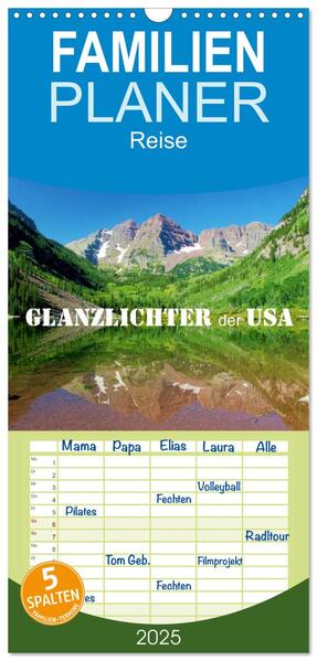 Familienplaner 2025 - Glanzlichter der USA mit 5 Spalten (Wandkalender 21 x 45 cm) CALVENDO