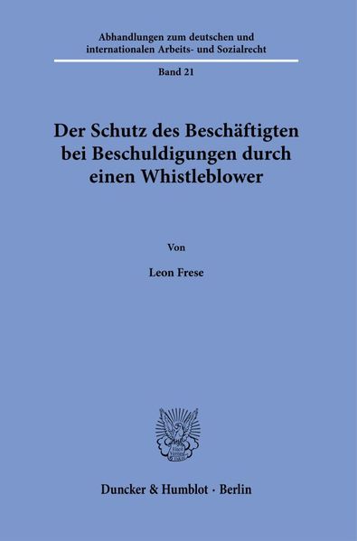 Der Schutz des Beschäftigten bei Beschuldigungen durch einen Whistleblower