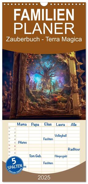 Familienplaner 2025 - Zauberbuch - Terra Magica mit 5 Spalten (Wandkalender 21 x 45 cm) CALVENDO