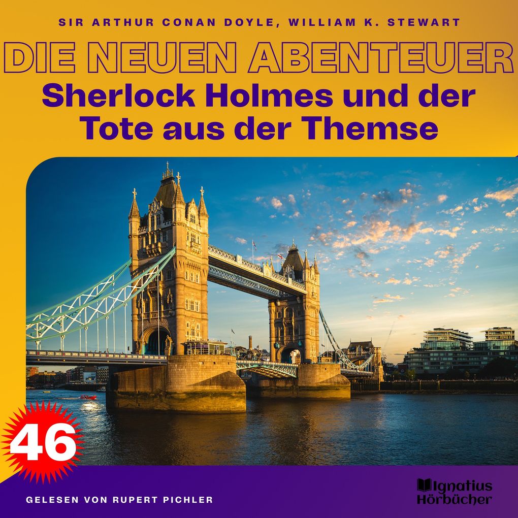 Sherlock Holmes und der Tote aus der Themse (Die neuen Abenteuer Folge 46)