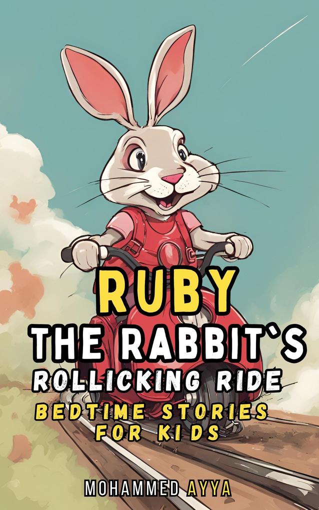 Ruby the Rabbit‘s Rollicking Ride