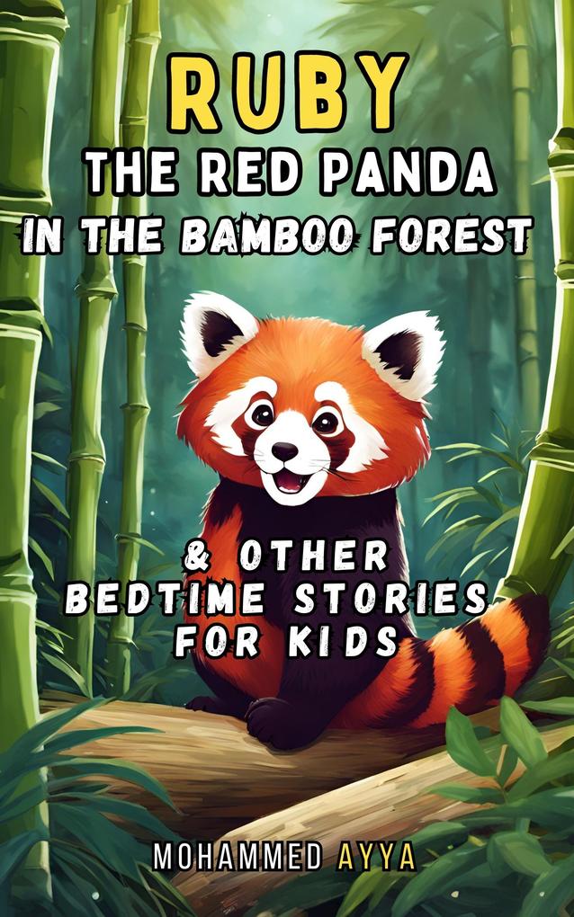 Ruby the Red Panda In the Bamboo Forest