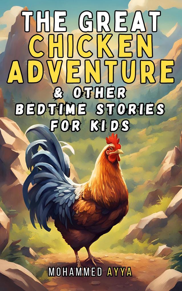 The Great Chicken Adventure