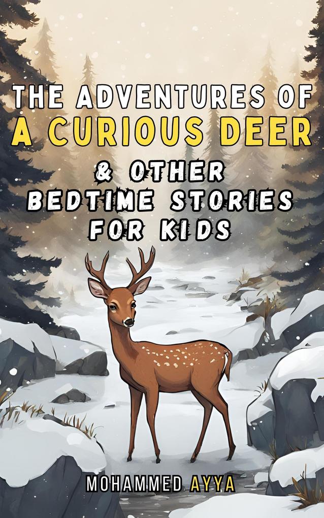 The Adventures of a Curious Deer