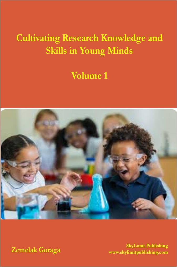 Cultivating Research Knowledge and Skills in Young Minds