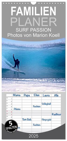 Familienplaner 2025 - SURF PASSION 2025 Photos von Marion Koell mit 5 Spalten (Wandkalender 21 x 45 cm) CALVENDO
