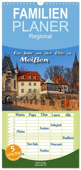 Familienplaner 2025 - Das Jahr an der Elbe in Meißen mit 5 Spalten (Wandkalender 21 x 45 cm) CALVENDO