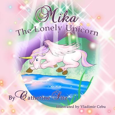 Mika the Lonely Unicorn
