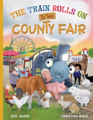 The Train Rolls On To The County Fair