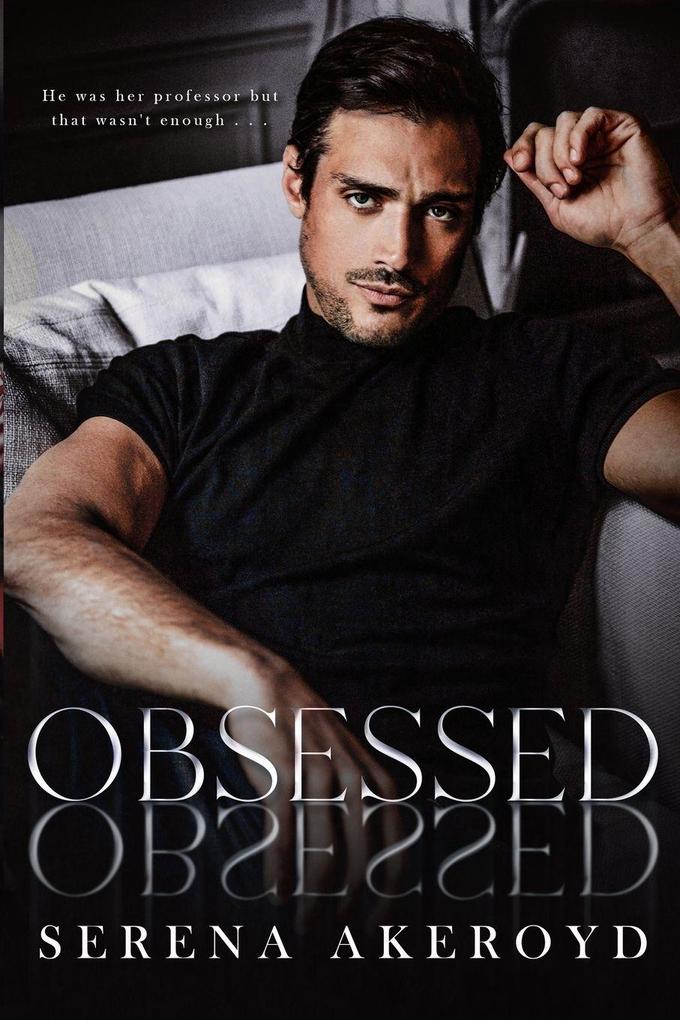 Obsessed (A Bully Romance)
