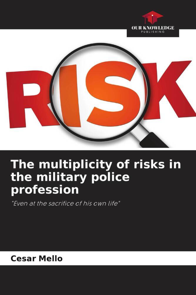 The multiplicity of risks in the military police profession