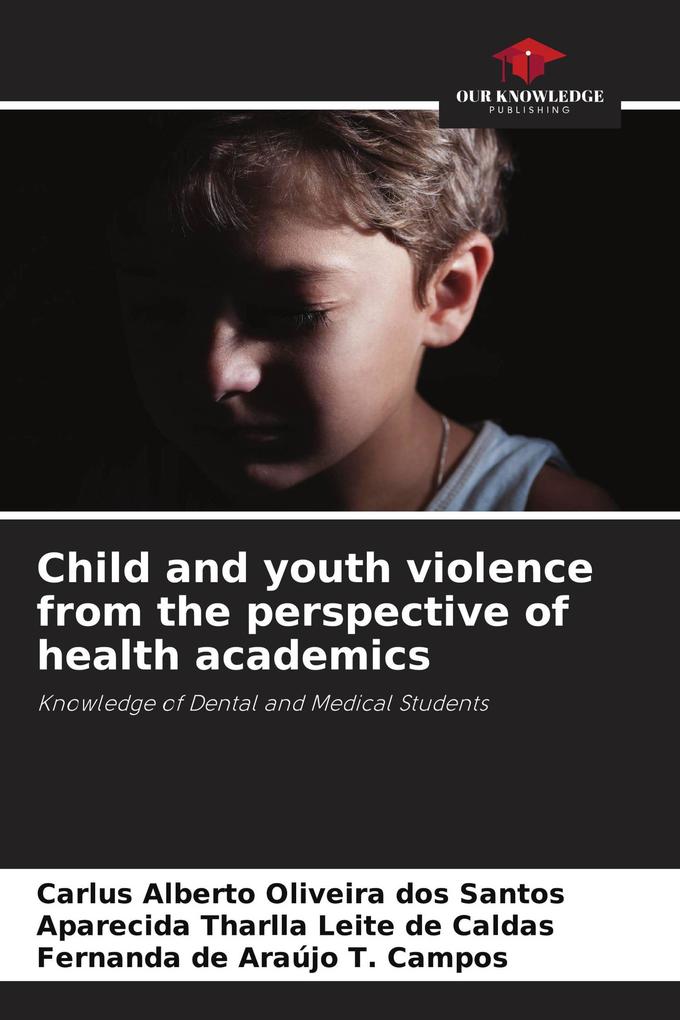 Child and youth violence from the perspective of health academics