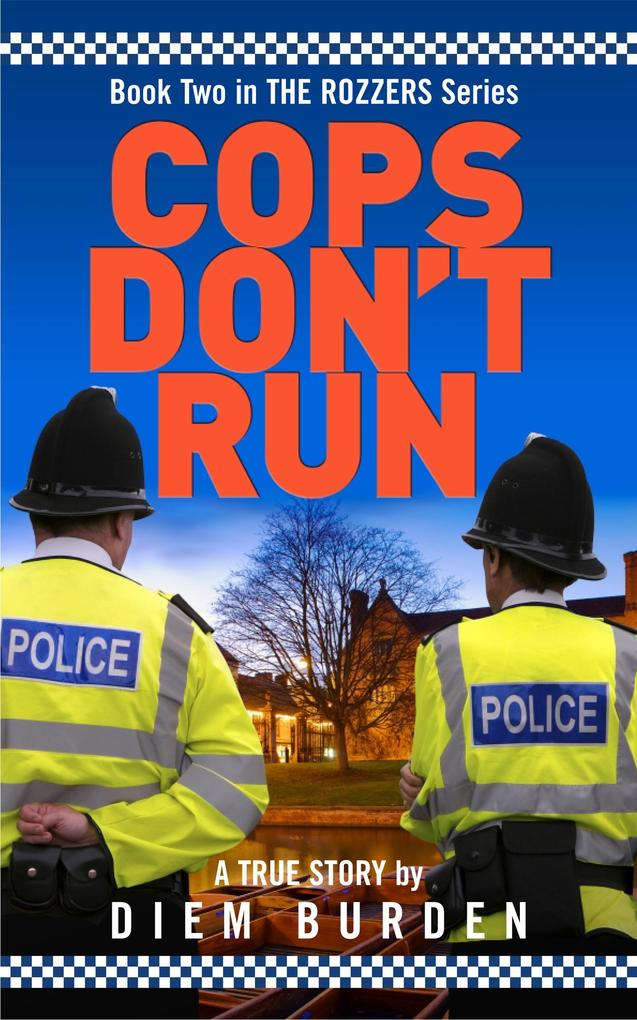 Cops Don‘t Run (The Rozzers #2)