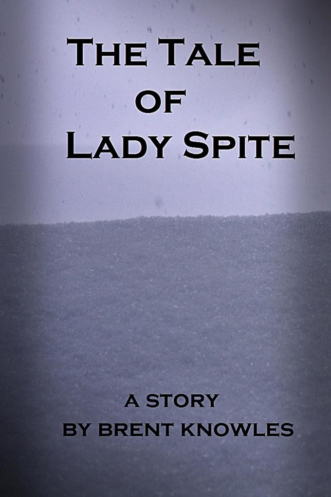 The Tale of Lady Spite
