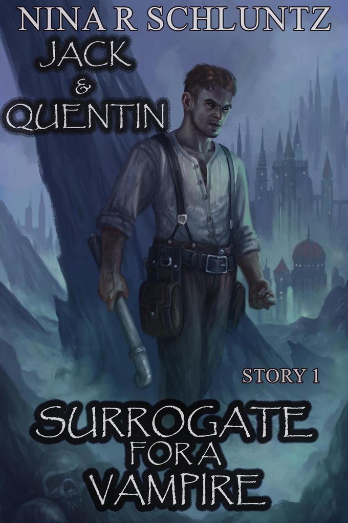 Surrogate For A Vampire : Jack & Quentin
