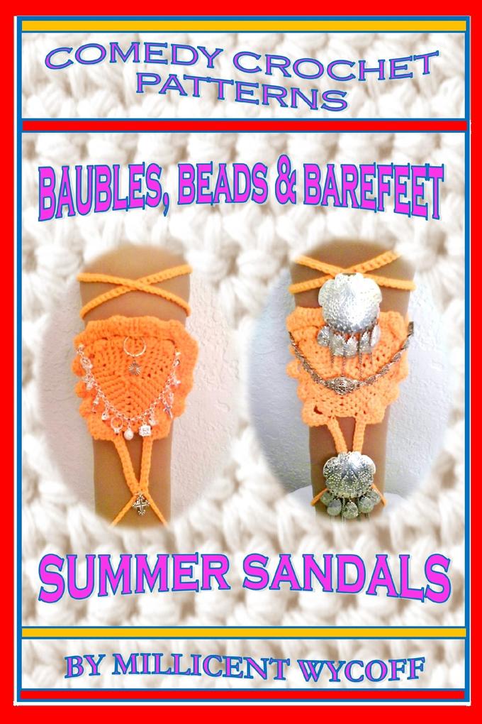 Comedy Crochet Patterns - Baubles Beads & Barefeet Summer Sandals