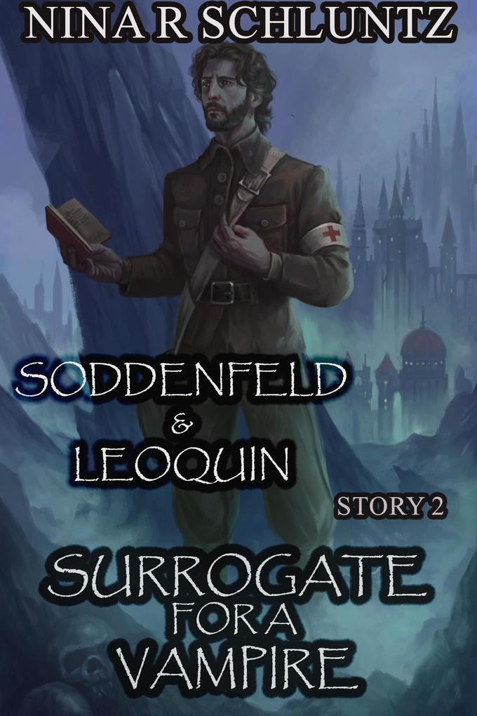 Surrogate for a Vampire : Soddenfeld & Leoquin