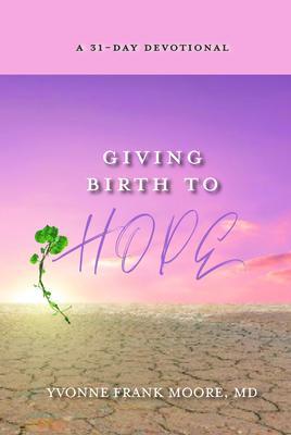 Giving Birth to Hope